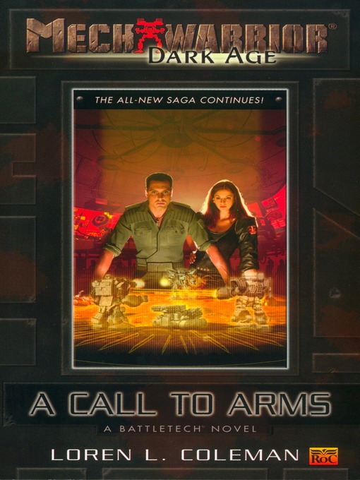 Title details for Mechwarrior: Dark Age #2: A Call to Arms (A BattleTech Novel) by Loren Coleman - Available